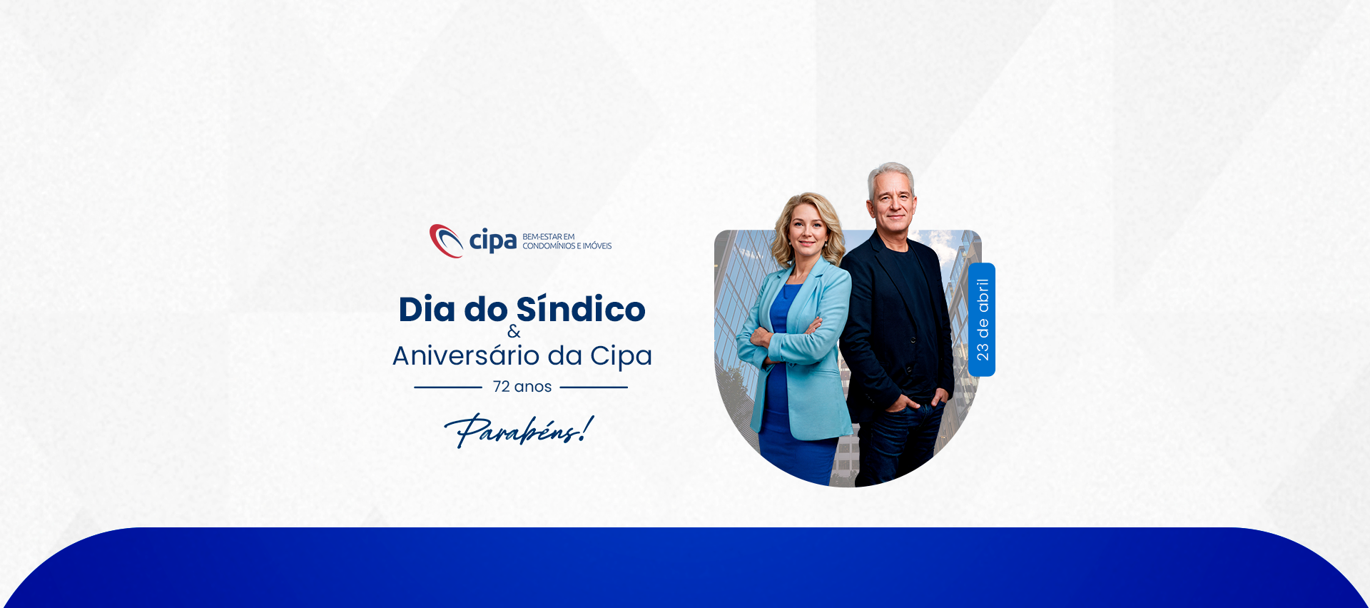 Dia do Síndico & Aniversário da Cipa | 23 de Abril 